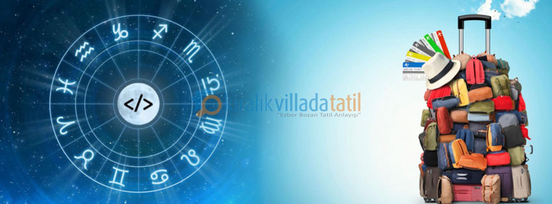 Astro Tatil Rehberi: Burçlara Göre Tatil Anlayışı ve Tercihleri